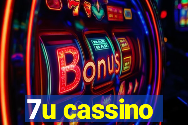 7u cassino